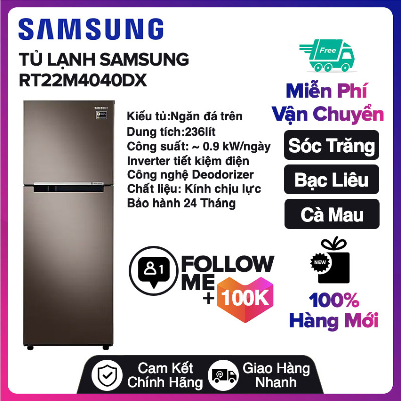 Tủ lạnh Samsung Inverter 236 lít RT22M4040DX Miễn phí vận chuyển nội thành Sóc Trăng, Bạc Liêu, Cà Mau