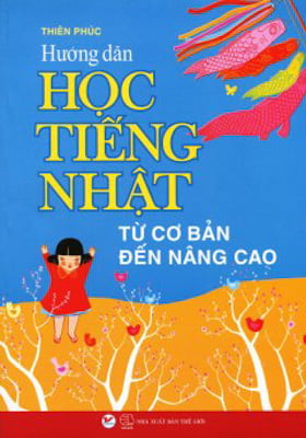 Fahasa - Hướng Dẫn Học Tiếng Nhật Từ Cơ Bản Đến Nâng Cao