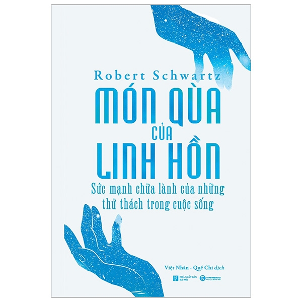 Fahasa - Món Quà Của Linh Hồn - Sức Mạnh Chữa Lành Của Những Thử Thách Trong Cuộc Sống