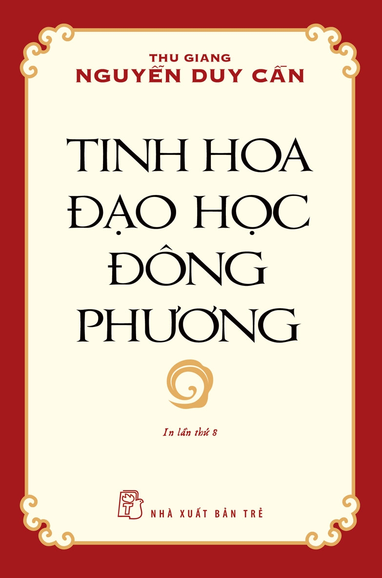Sách NXB Trẻ - Tinh Hoa Đạo Học Đông Phương (Tái Bản 2021)