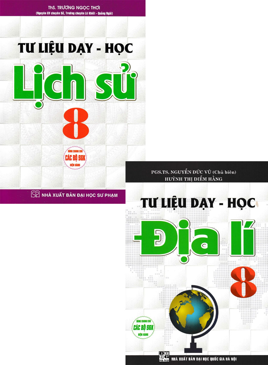 Sách - tư liệu dạy - học: lịch sử 8 + địa lí 8