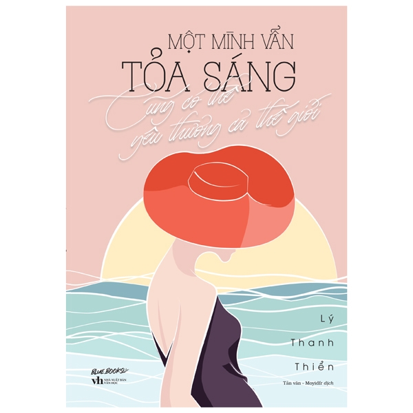 Fahasa - một mình vẫn tỏa sáng cũng có thể yêu thương cả thế giới
