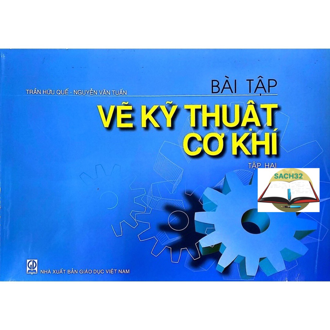 Bài tập vẽ kỹ thuật cơ khí Tập 2