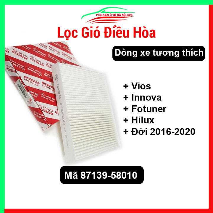 Lọc gió điều hòa ô tô Vios, Inova, Fortuner, Hilux 2016-2020 Mã 87139-58010 lọc sạch không khí, tiết kiệm nhiên liệu