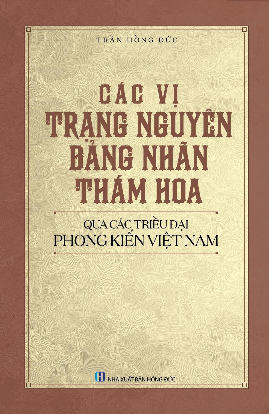 Các vị trạng nguyên, bảng nhãn, thám hoa qua các triều đại phong kiến việt nam