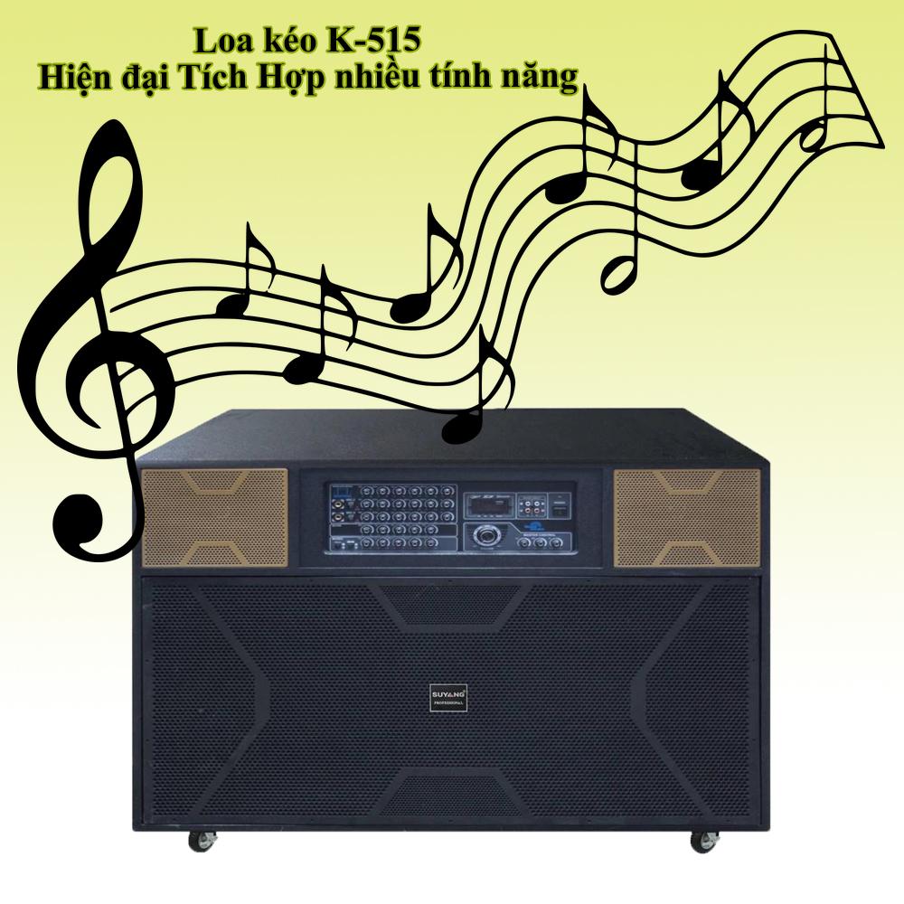 Loa Kéo Điện Cao Cấp K-515
