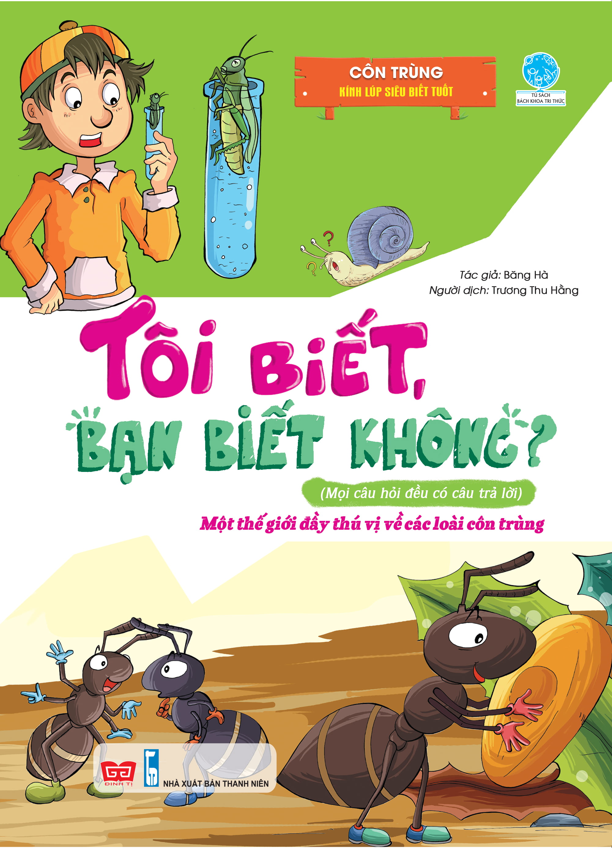 Fahasa - tôi biết bạn biết không - côn trùng - kính lúp siêu biết tuốt