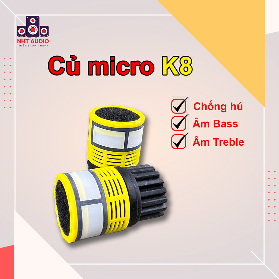 Củ micro K8 cao cấp chống hú chất âm to rõ dày dặn hát không mệt giọng