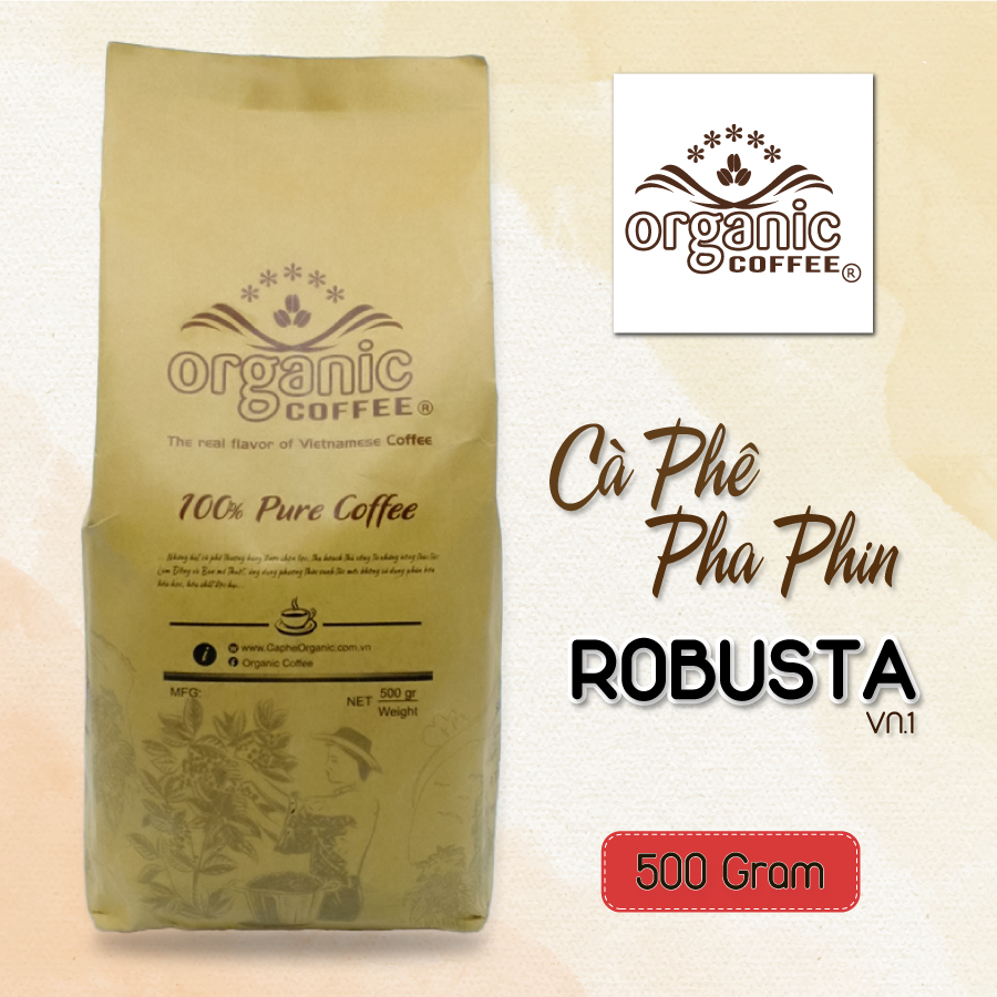 [HCM]Cà Phê Pha Phin Robusta Gói 500gram – VN1 - Organic Cofee