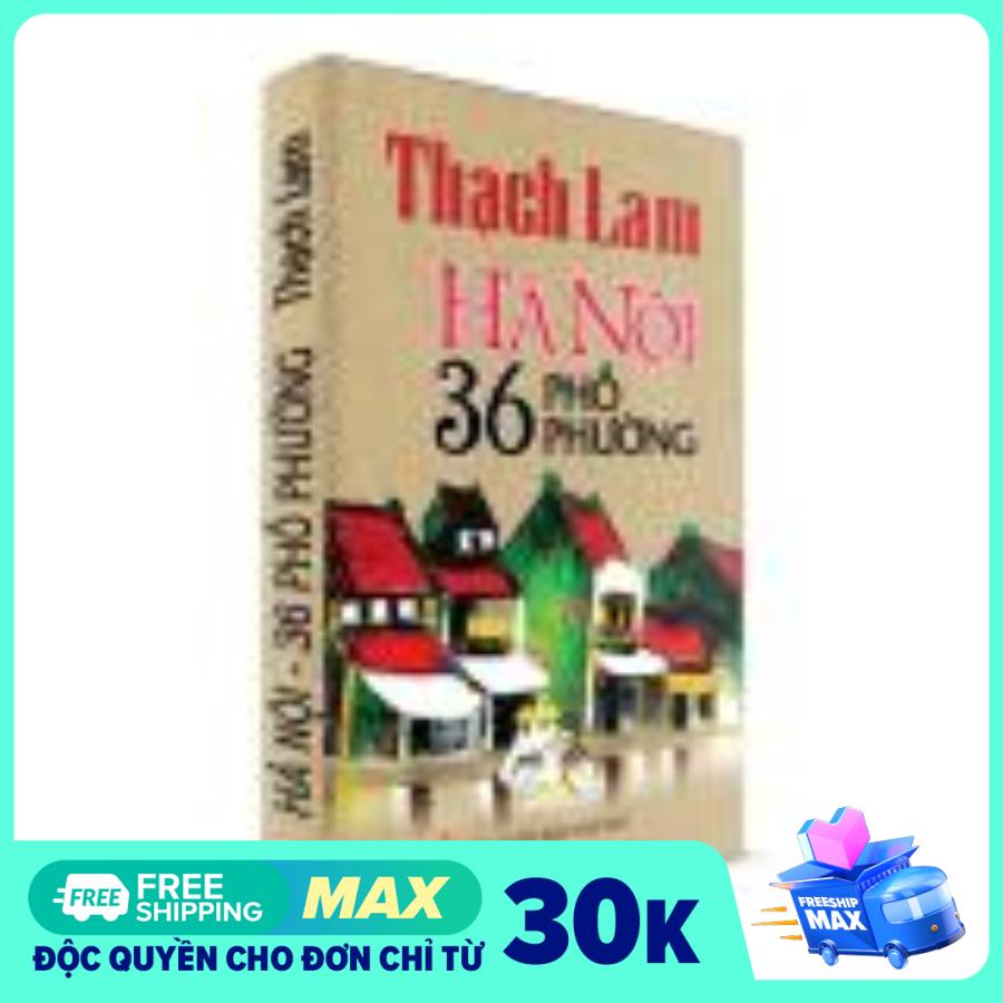 Sách văn học - hà nội 36 phố phường
