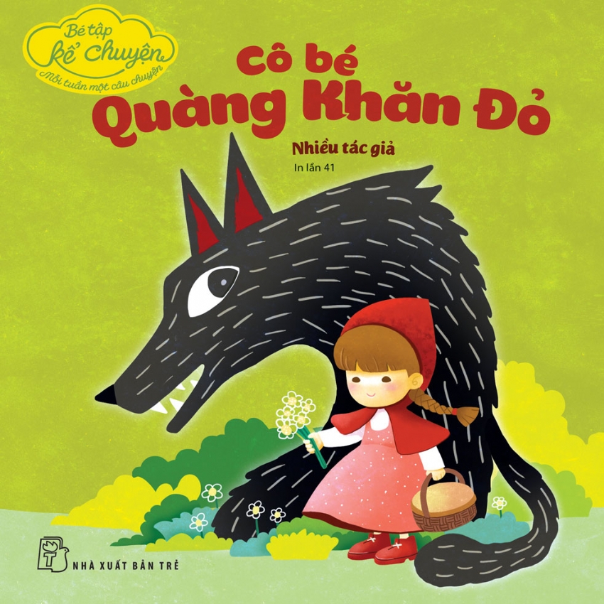 Bé tập kể chuyện: Cô bé quàng khăn đỏ