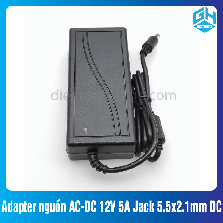 Adapter nguồn AC-DC 12V 5A Jack 5.5x2.1mm DC