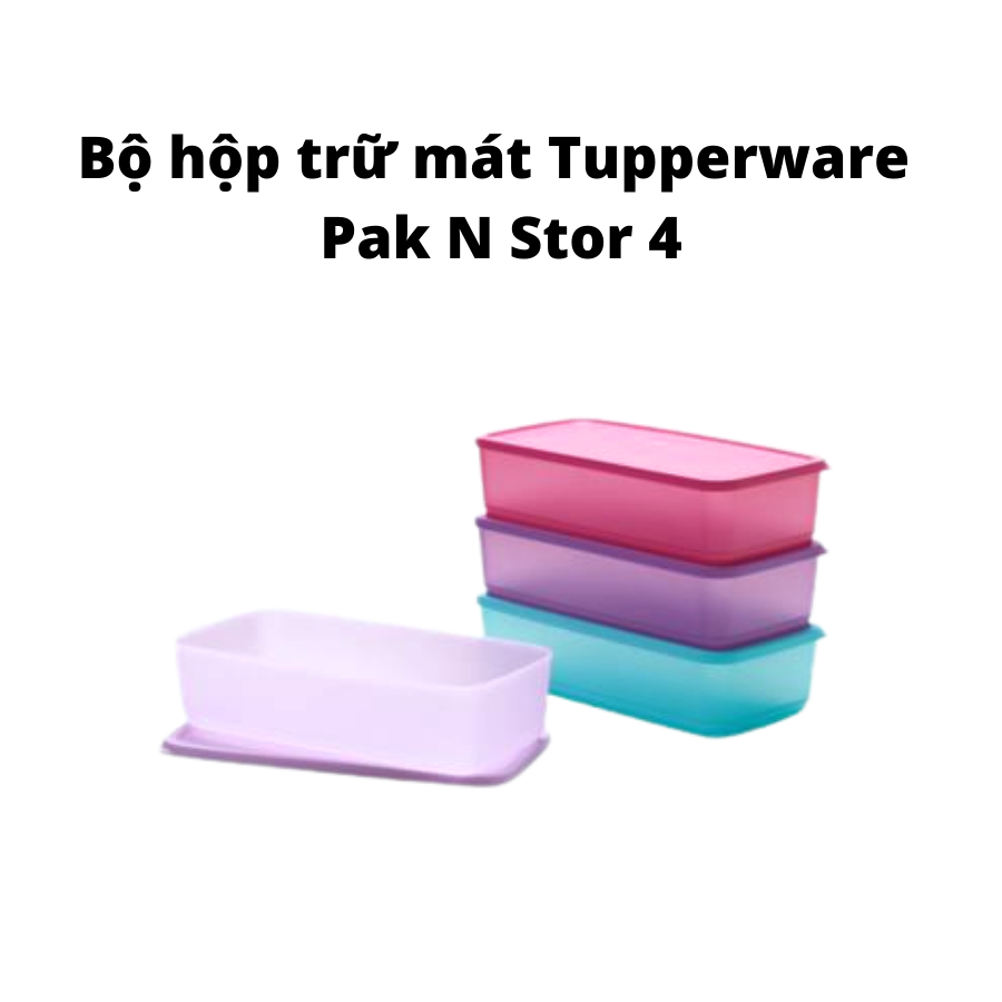Bộ hộp bảo quản thực phẩm Tupperware Pak N Stor 4 hộp