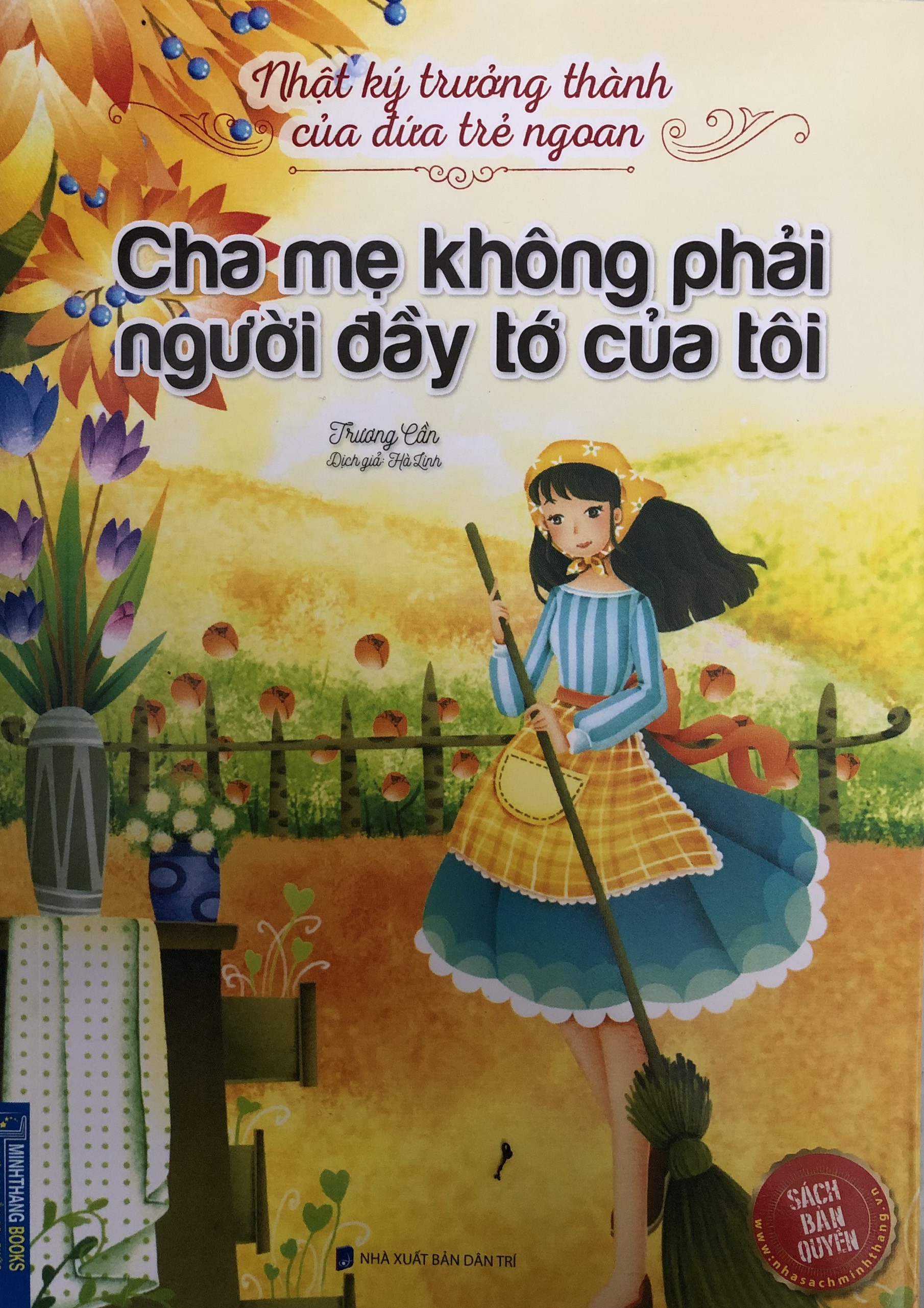 Nhật ký trưởng thành của đứa trẻ ngoan - cha mẹ không phải người đầy tớ của tôi