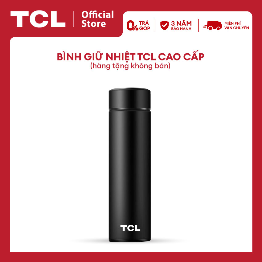 [Hàng tặng không bán] Bình giữ nhiệt TCL - Hàng chính hãng
