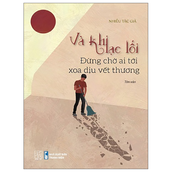 Fahasa - và khi lạc lối - đừng chờ ai tới xoa dịu vết thương