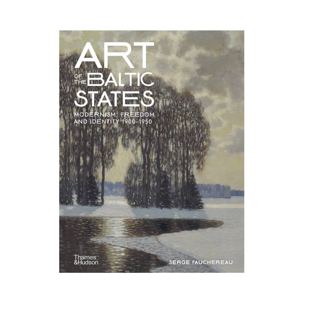 Artbook - sách tiếng anh - art of the baltic states : modernism, freedom and identity 1900-1950