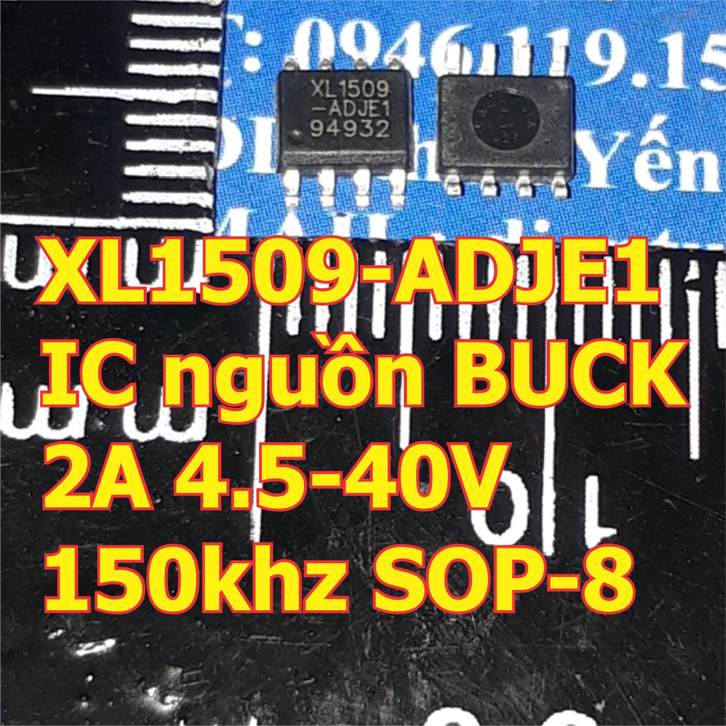5 con xl1509 3.3e1 3.3v 5e1 5v 12e1 adje1 adj sop-8 1509 ic nguồn xung dc to dc buck giảm áp 2a 4.5-40v 150khz kde6347