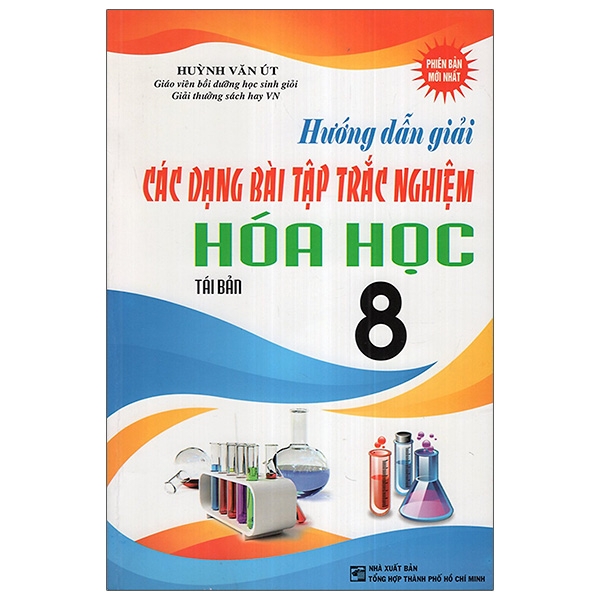 Fahasa - Hướng Dẫn Các Dạng Bài Tập Trắc Nghiệm Hoá Lớp 8 (Tái Bản)