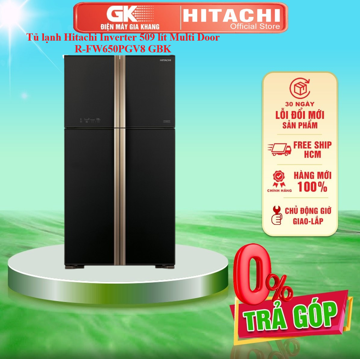 Tủ lạnh Hitachi Inverter 509 lít R-FW650PGV8 GBK - HÀNG MỚI CHÍNH HÃNG - GIAO TOÀN QUỐC - FREESHIP HCM