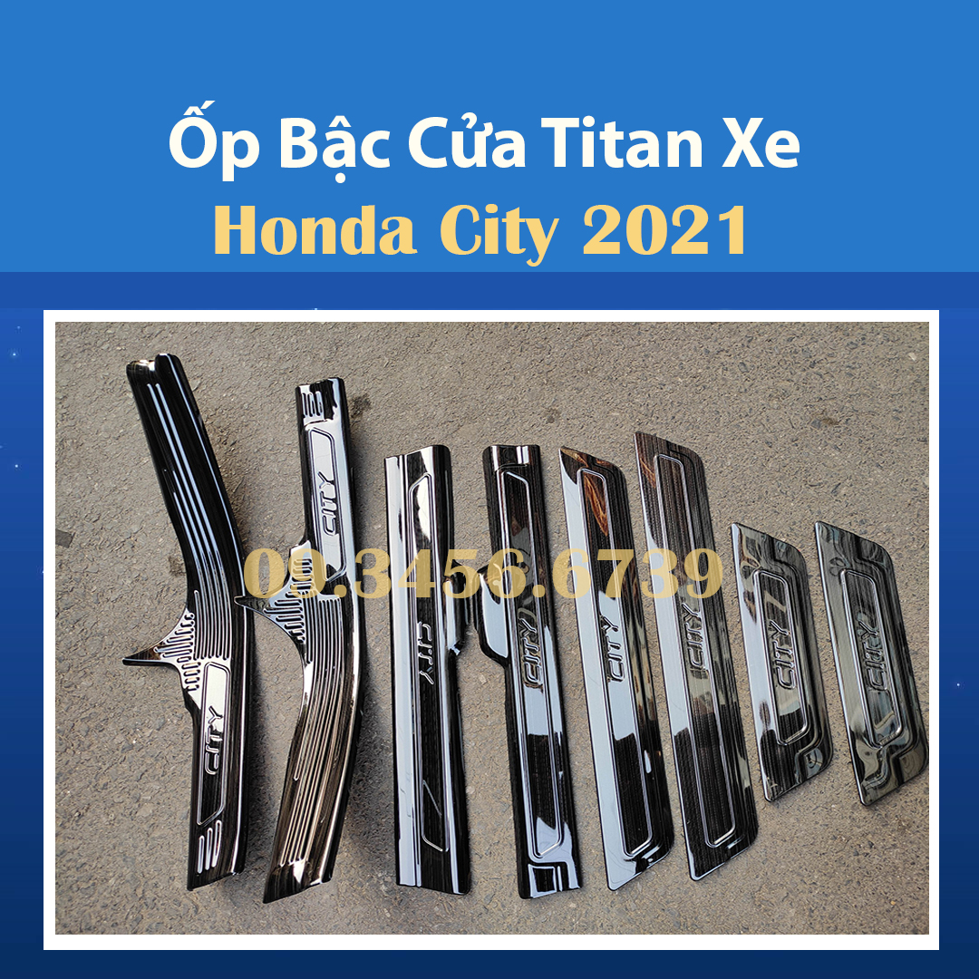 Ốp Bậc Cửa Trong Ngoài Xe Honda City 2014 đến 2023 Mẫu Titan, Giúp Trang Trí Chống Xước Xe Hiệu Quả, Có Sẵn Keo 2 Mặt Siêu Dính, Lắp Đặt Dễ Dàng Tại Nhà