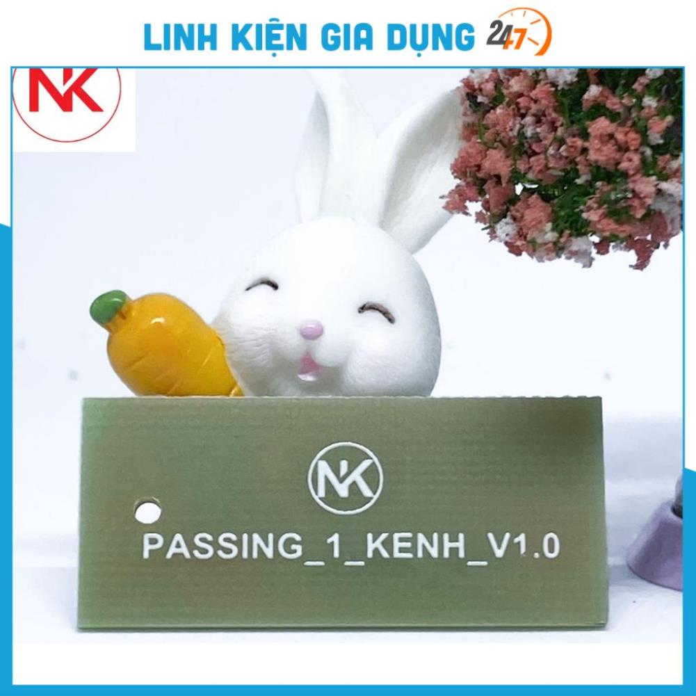 [ Giá Thợ ] Mạch passing 1s kiêm bật tắt đèn trợ sáng