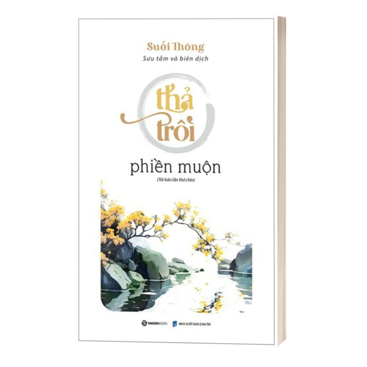 Sách - Thả Trôi Phiền Muộn (Tái Bản 2023)