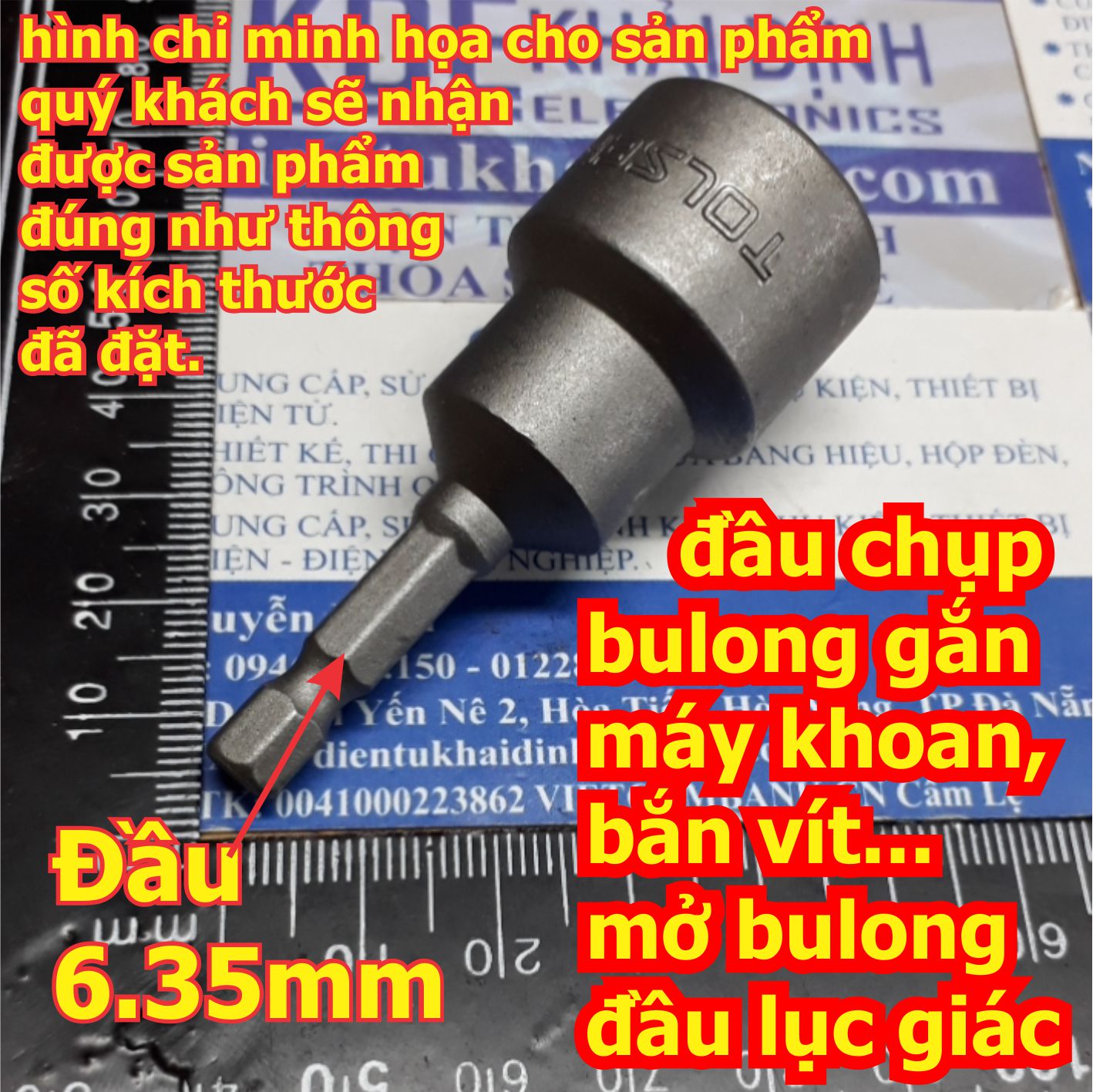 đầu chụp bulong gắn máy khoan, bắn vít...mở bulong đầu lục giác size 7mm ~ 19mm kde6396