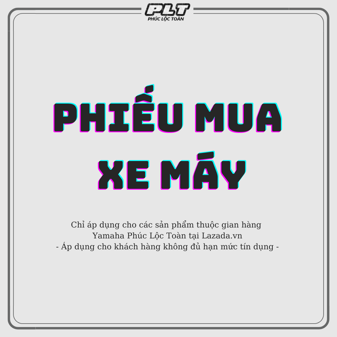 Phiếu Mua Xe Máy Yamaha Phúc Lộc Toàn