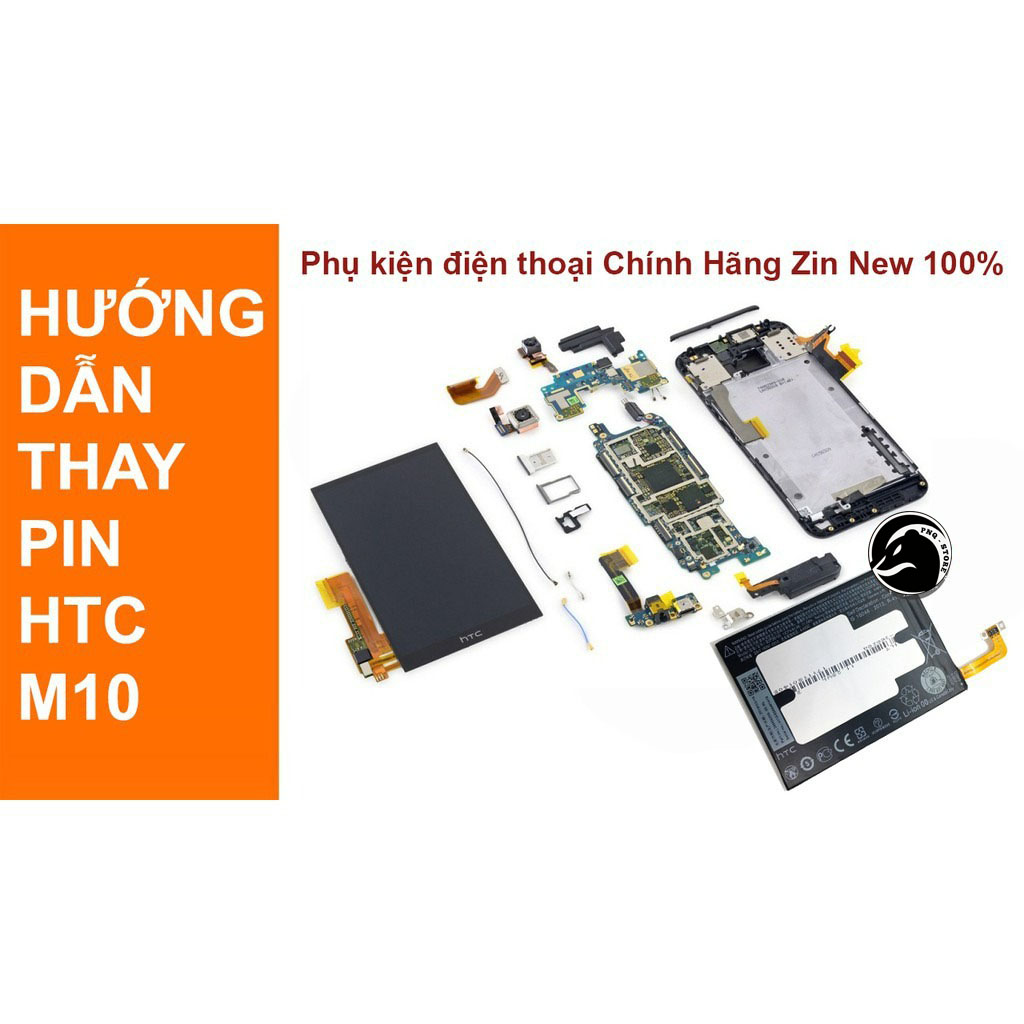 Pin HTC One M10 (B2PS6100) 3000mAh - Chuẩn Zin Xịn -  BH 06 Tháng