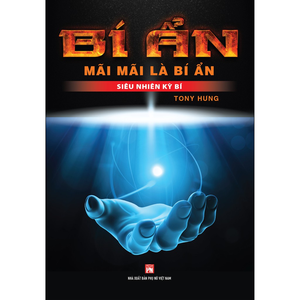 Bí ẩn mãi mãi là bí ẩn - siêu nhiên kỳ bí