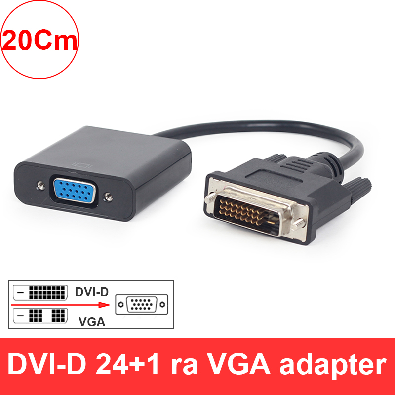 Bộ cáp chuyển DVI-D 24+1 sang VGA 20Cm, dùng chuyển tín hiệu Video, hình ảnh từ VGA card DVI-D ra màn hình VGA 1080P (màu đen)