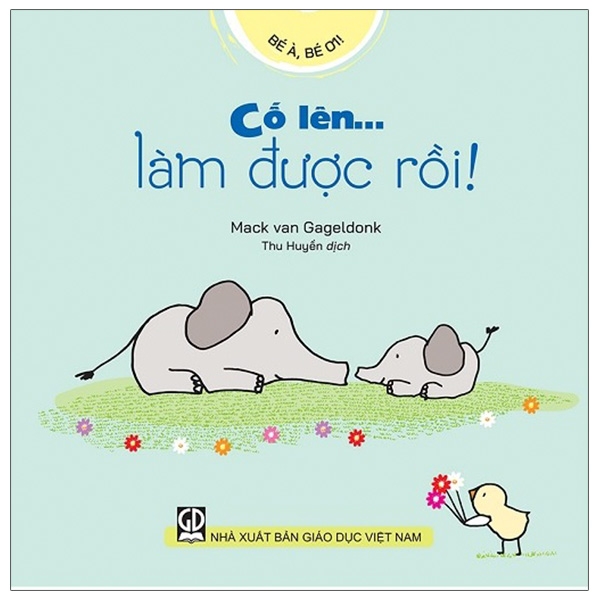 Fahasa - bé à, bé ơi - cố lên… làm được rồi!