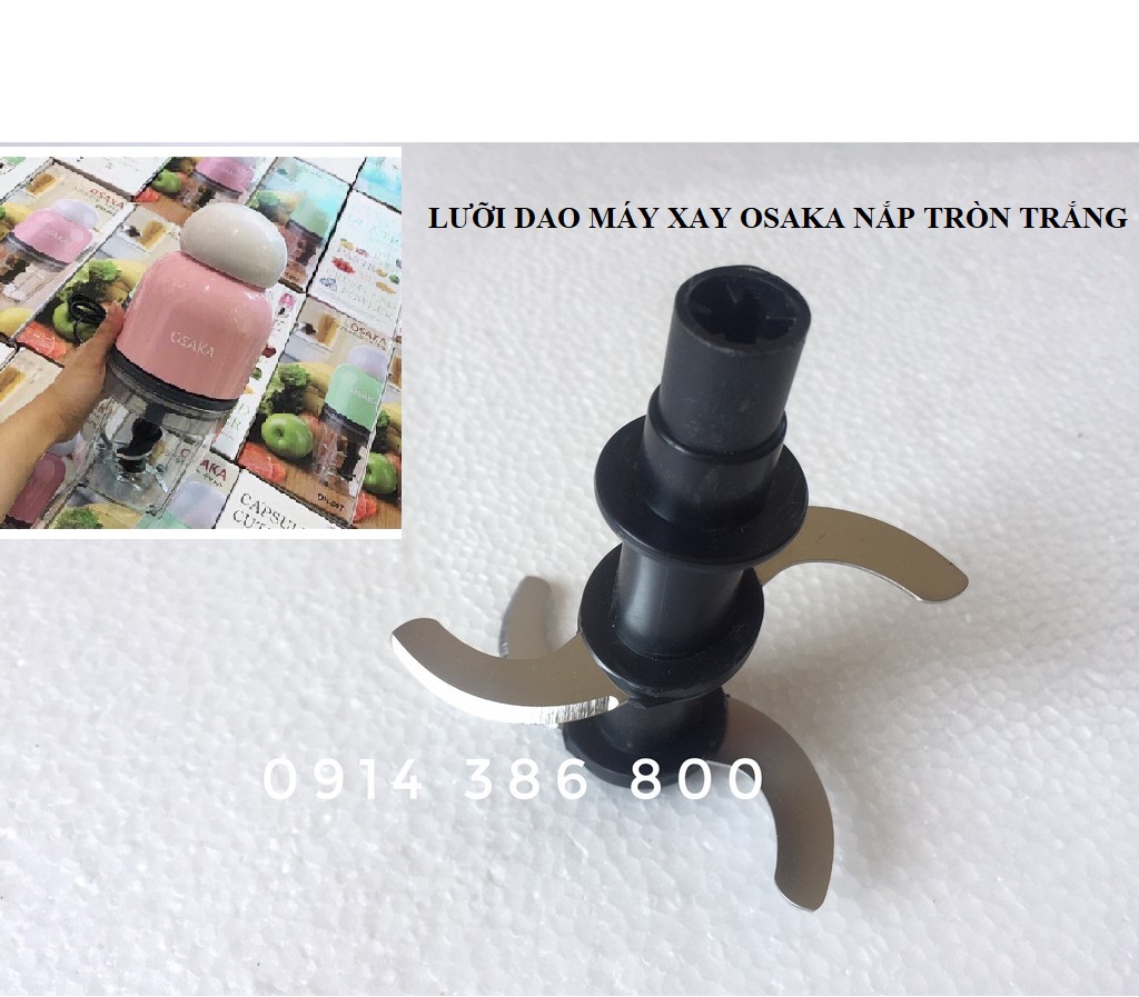 Lưỡi Dao Máy Xay Osaka Nắp Nâu Dẹt Và Nắp Trắng Tròn