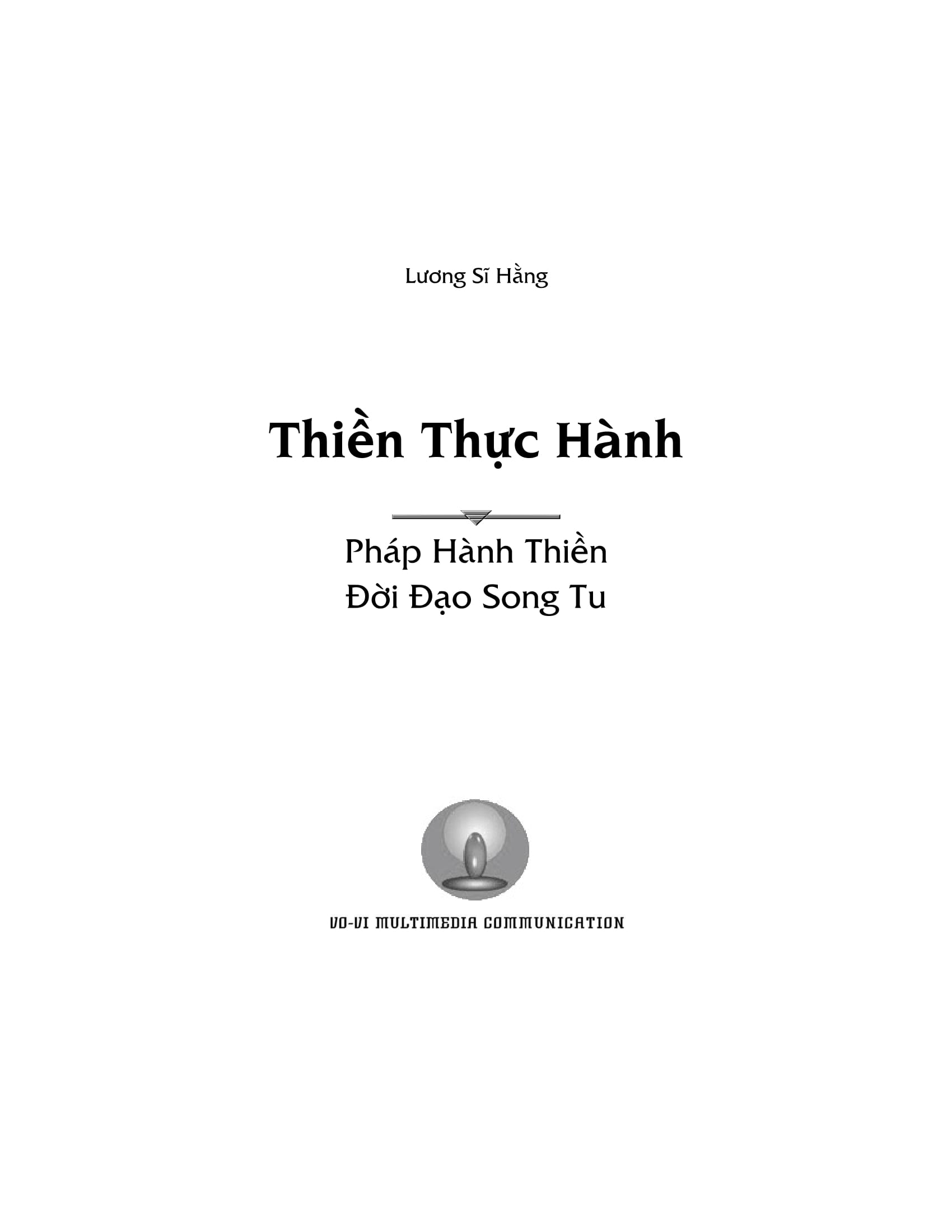 Sách Thiền Thực Hành Pháp Hành Thiền Đời Đạo Song Tu