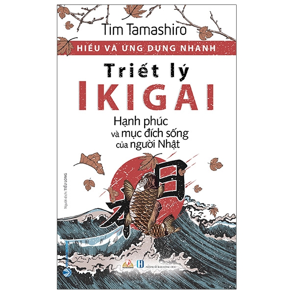 Fahasa - Hiểu Và Ứng Dụng Nhanh - Triết Lý IKIGAI