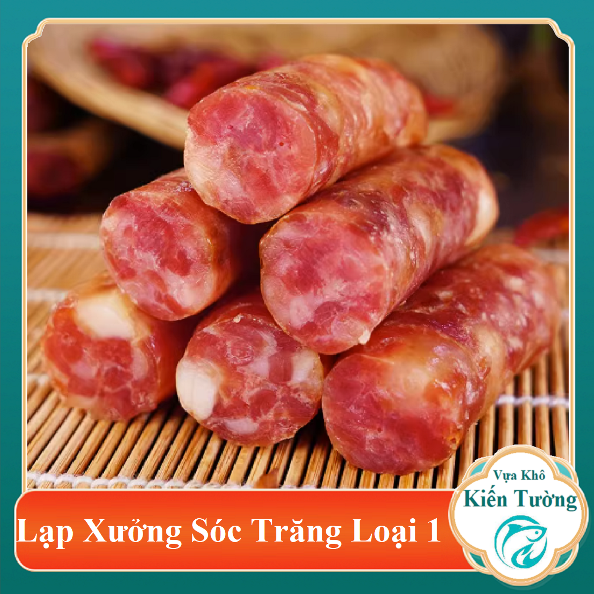 1kg LẠP XƯỞNG  SÓC TRĂNG LOẠI 1 BAO NGON 1kg