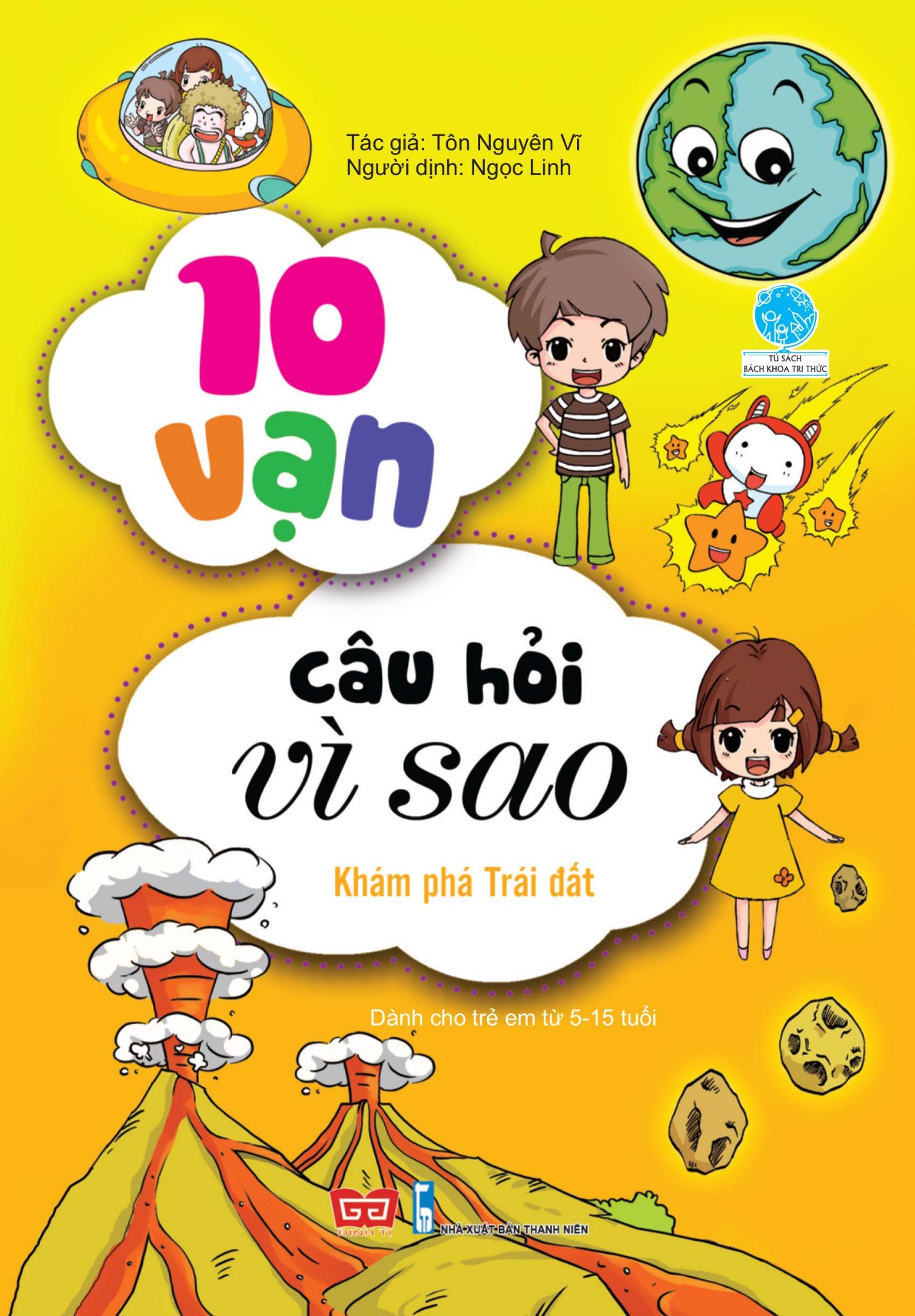 Fahasa - 10 Vạn Câu Hỏi Vì Sao - Khám Phá Trái Đất (Tái Bản 2018)