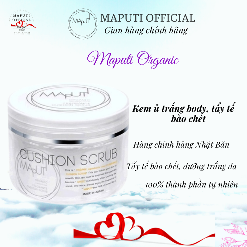 [Chính hãng+Freeship]Kem ủ toàn thân Maputi, tẩy tế bào chết dưỡng trắng da hữu cơ Nhật Bản 150g