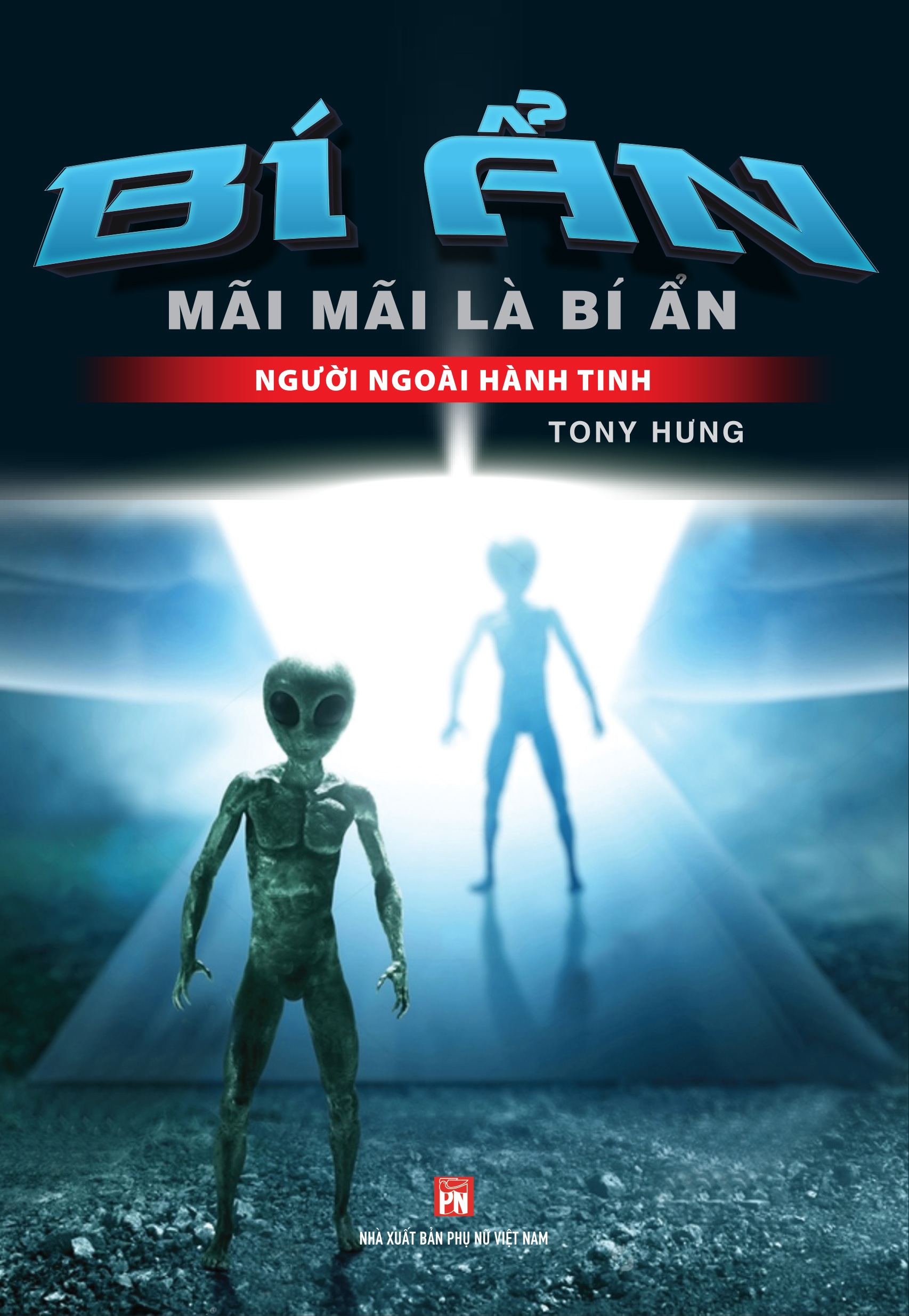 Sách : bí ẩn mãi mãi là bí người ngoài hành tinh