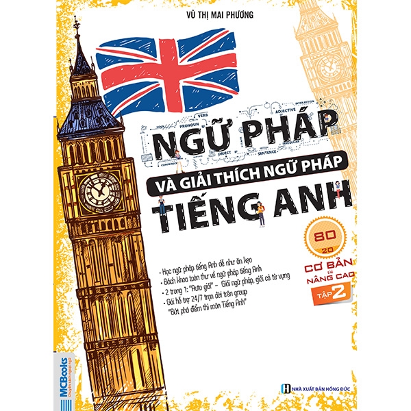 Fahasa - Ngữ Pháp Và Giải Thích Ngữ Pháp Tiếng Anh Cơ Bản Và Nâng Cao - Tập 2
