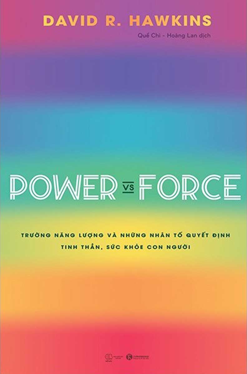 BÁO GIÁ POWER VS FORCE - TRƯỜNG NĂNG LƯỢNG VÀ NHỮNG NHÂN TỐ QUYẾT ĐỊNH TINH THẦN VÀ SỨC KHỎE CON NGƯỜI | Shopee Lazada Sendo Tiki mới nhất 8 POWER VS FORCE - TRƯỜNG NĂNG LƯỢNG VÀ NHỮNG NHÂN TỐ QUYẾT ĐỊNH TINH THẦN, SỨC KHỎE CON NGƯỜI