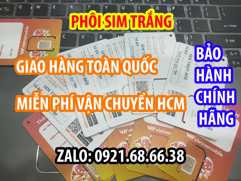 Phôi Sim Trắng 4G Vietnamobile + Dịch Vụ Làm Lại Số Điện Thoại