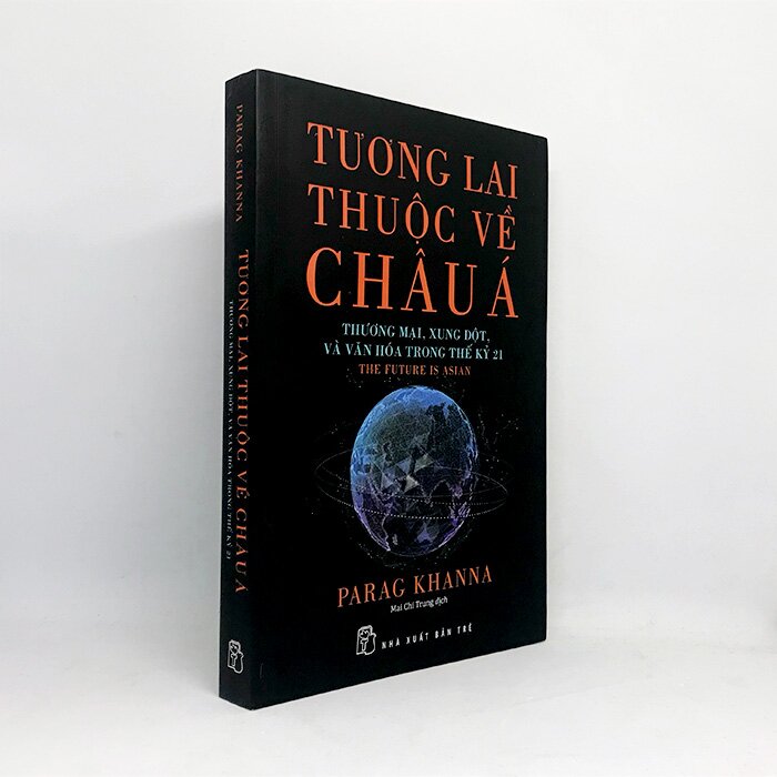Sách nxb trẻ - tương lai thuộc về châu á: thương mại, xung đột, và văn hóa trong thế kỷ 21