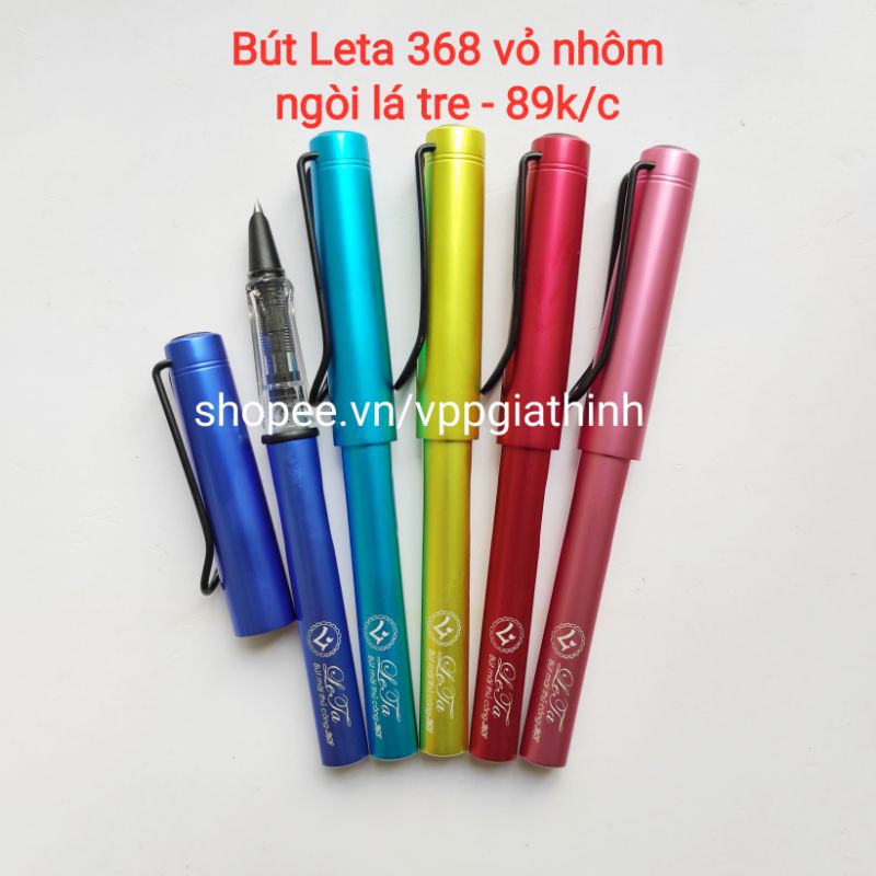Bút Leta 368 vỏ nhôm (ngòi lá tre, thanh đậm rõ)