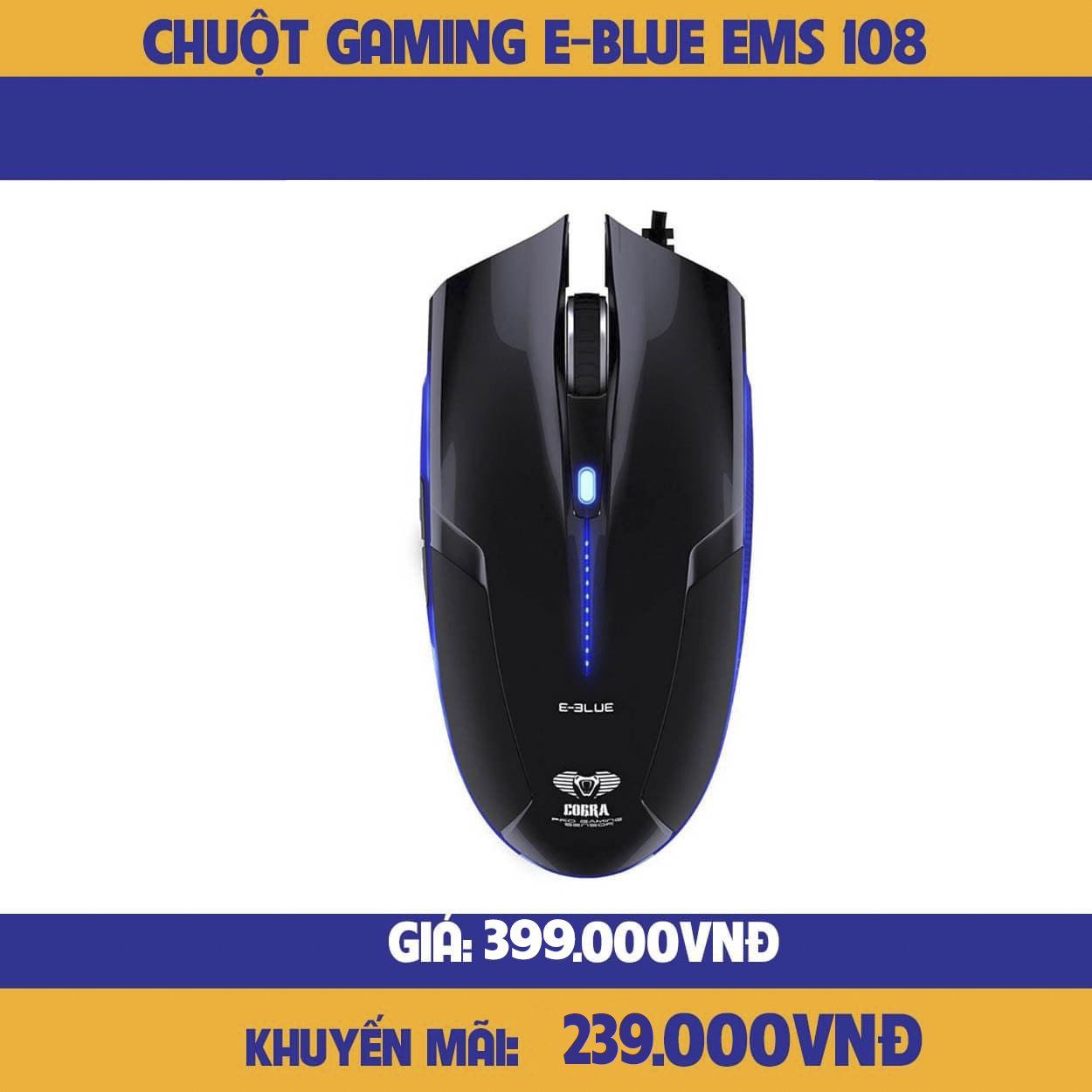 Chuột Games Thủ E-Blue Cobra EMS108 - Hàng chính hãng