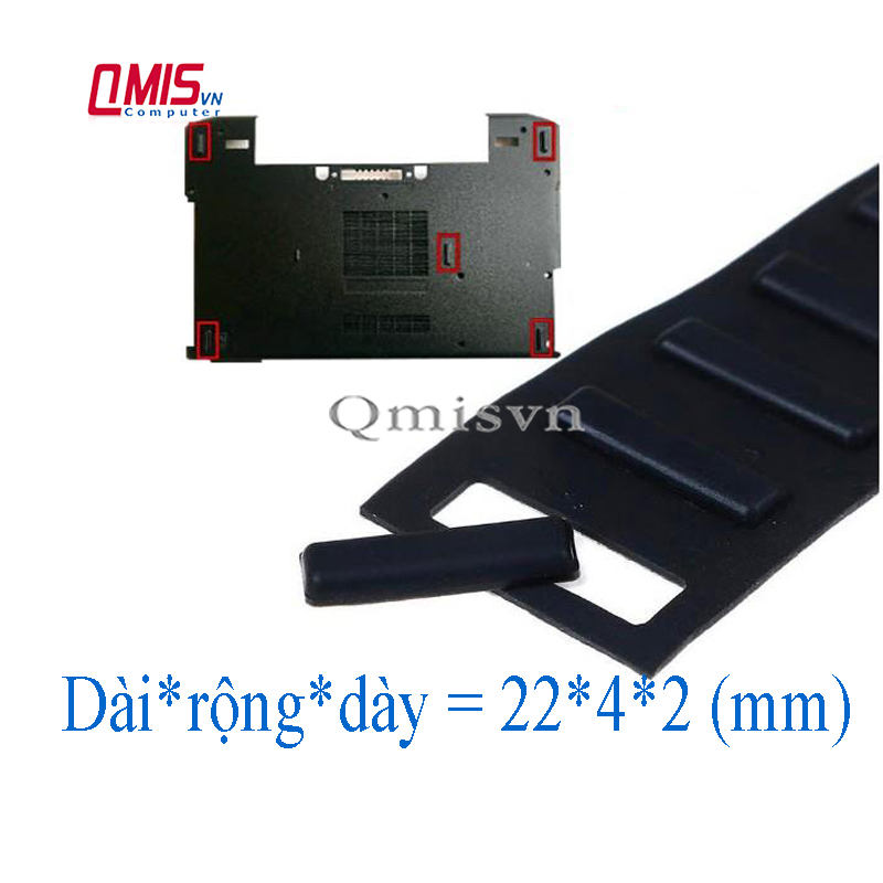 CHÂN ĐẾ CAO SU laptop Dell Latitude E6220 E6230 E6320 E6330 E5420 E5430 E5520 E5530 E6420 E6430 E6520 E6530 - 22*4*2 (mm)