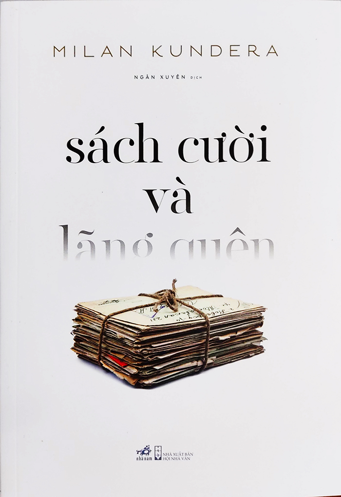Tiểu thuyết - Sách Cười và Lãng Quên - Tác giả Milan Kundera