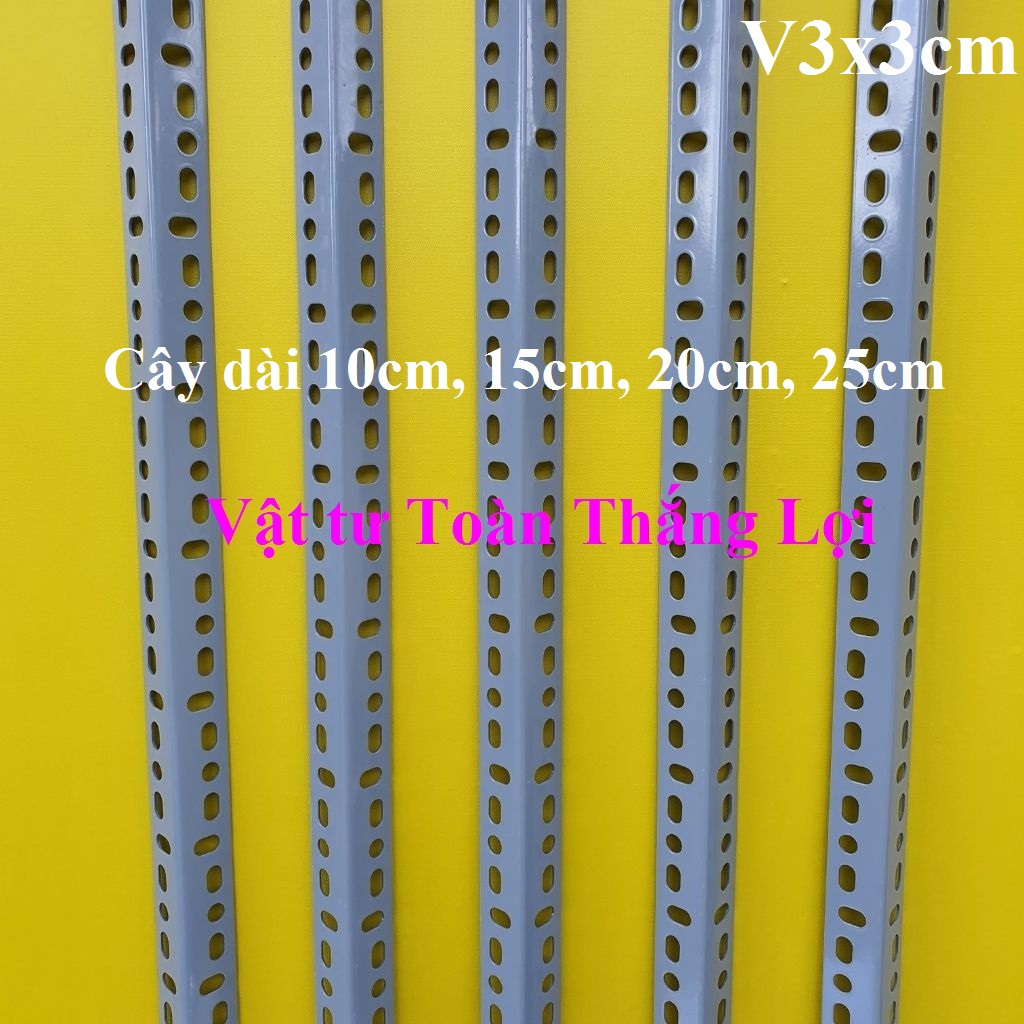 ( Dài 10cm đến 25cm ) Sắt V lỗ đa năng V3x3cm