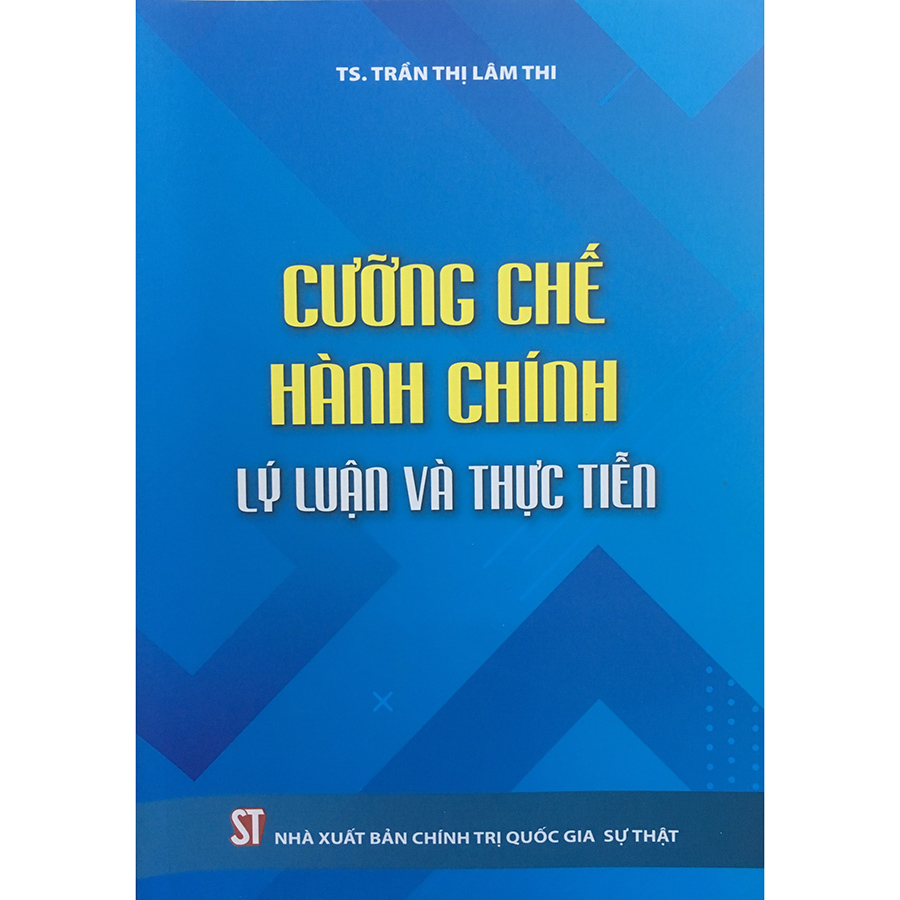 Cưỡng chế hành chính - Lý luận và thực tiễn